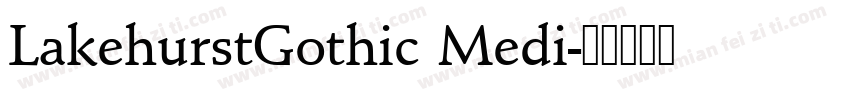 LakehurstGothic Medi字体转换